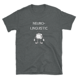 "Neuro-Linguistic Programmer" Funny Short-Sleeve Unisex T-Shirt
