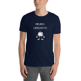 "Neuro-Linguistic Programmer" Funny Short-Sleeve Unisex T-Shirt