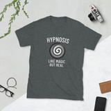 "HYPNOSIS LIKE MAGIC BUT REAL" Short-Sleeve Unisex T-Shirt
