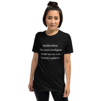 "The Most Intelligent People are the Best Hypnotic Subjects" Short-Sleeve Unisex T-Shirt