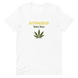 "HYPNOSIS Better than..." Funny Short-Sleeve Unisex T-Shirt