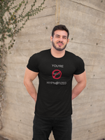 "You're NOT Hypnotized" Short-Sleeve Unisex T-Shirt