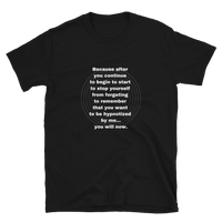 "Hypnotized by me" Short-Sleeve Unisex T-Shirt